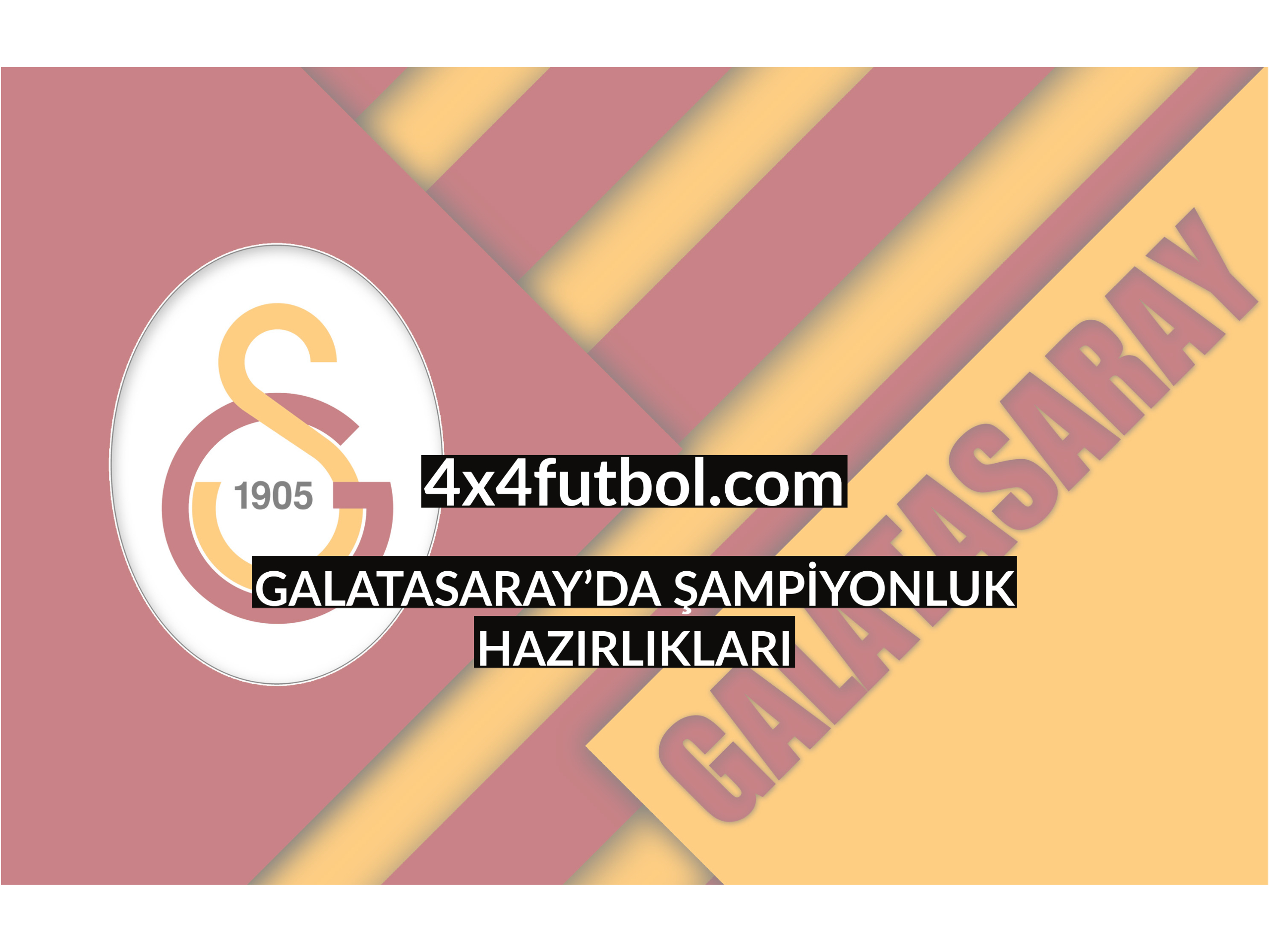 GALATASARAY’DA ŞAMPİYONLUK HAZIRLIKLARI