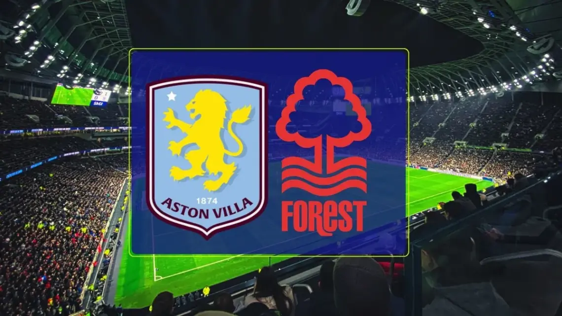 Villa Park’da Aston Villa’nın Konuğu Nottingham Forest – İddaa Tahmini